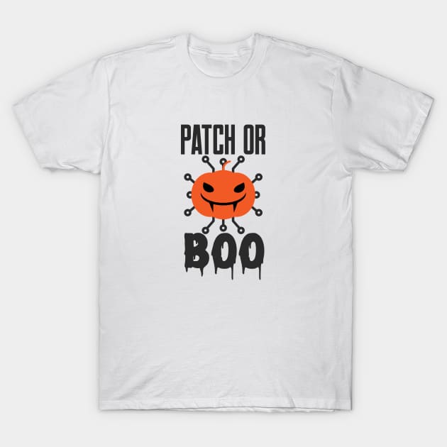 Cybersecurity Patch or BOO Halloween Funny Slogan T-Shirt by FSEstyle